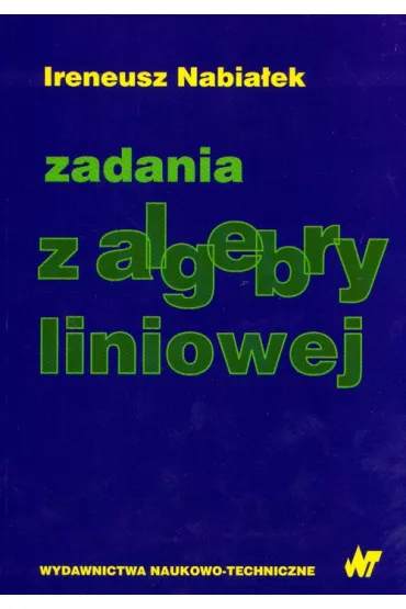 Zadania z algebry liniowej - Ireneusz Nabia�ek