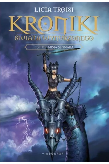 Kroniki �wiata Wynurzonego Tom 2. Misja Sennara - Licia Troisi