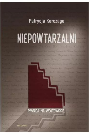 Niepowtarzalni. Piwnica na W�jtowskiej - Patrycja Koczargo