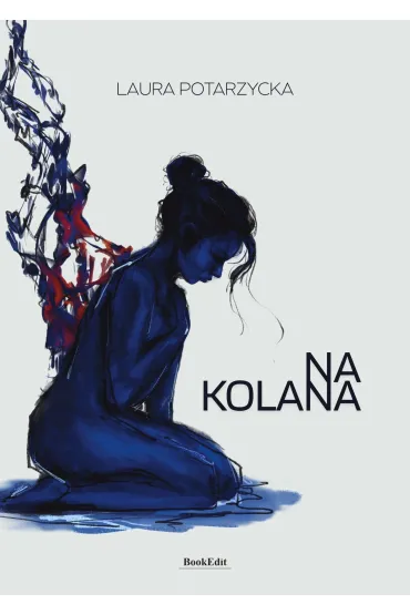 Na kolana - Laura  Potarzycka