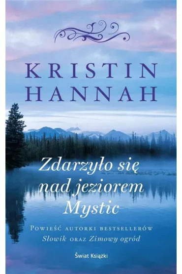 Zdarzy�o si� nad jeziorem Mystic - Kristin Hannah