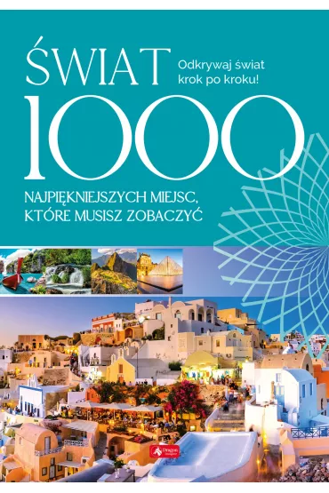 �wiat 1000 miejsc kt�re musisz zobaczy�