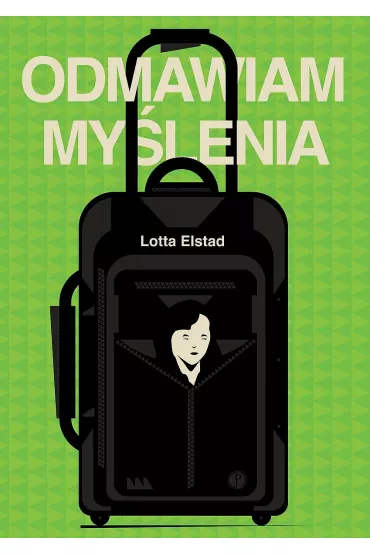 Odmawiam my�lenia - Lotta Elstad