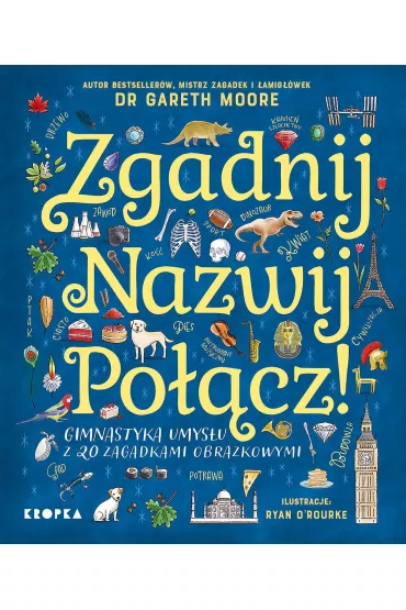 Zgadnij. Nazwij. Po��cz! - Gareth Moore