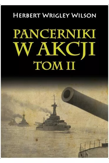 Pancerniki w akcji T.2 - Wilson Herbert Wrigley