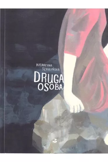 Druga osoba - Katarzyna  Szauli�ska