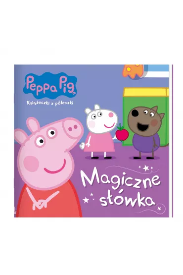 �winka Peppa. Ksi��eczki z p�eczki. Magiczne s��wka