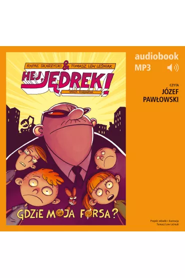 Audiobook Hej, Jdrek! 2. Gdzie moja forsa? mp3 - Rafa Skarycki