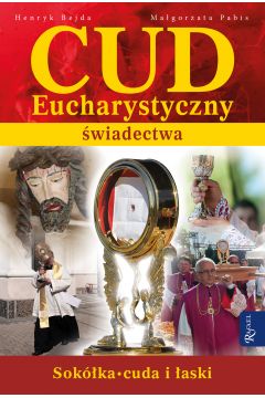 eBook Cud Eucharystyczny. wiadectwa pdf mobi epub