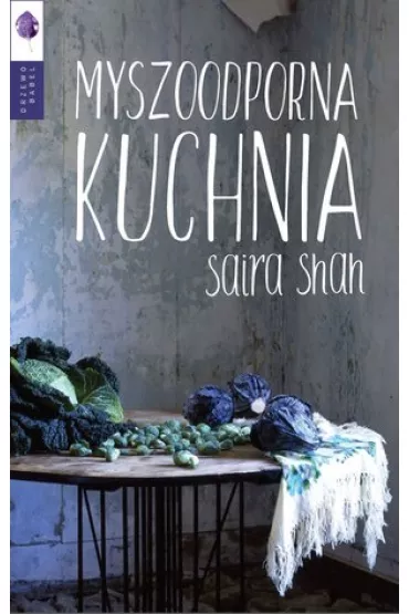 Myszoodporna kuchnia - Shah Saira