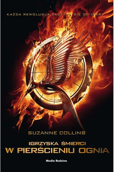 W pier�cieniu ognia. Igrzyska �mierci. Tom 2. Wydanie filmowe - Suzanne Collins