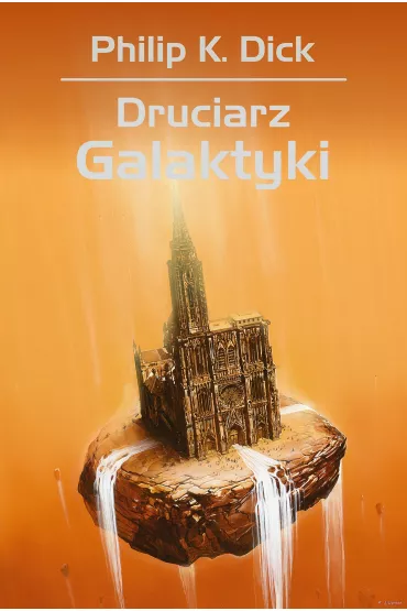 Druciarz galaktyki - Philip K. Dick