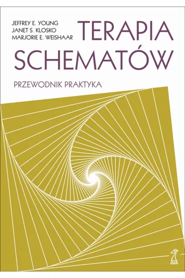 Terapia schemat�w - Janet S Klosko, Jeffrey E Young, Marjorie E Weishaar
