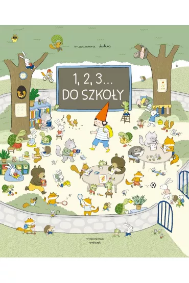 1, 2, 3... Do szko�y - Marianne Dubuc