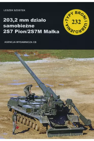 203,2 mm dzia�o samobie�ne 2S7 Pion/2S7M Ma�ka - Leszek Szostek