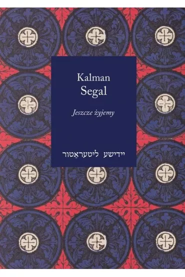 Jeszcze �yjemy - Kalman Segal