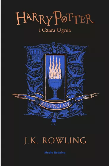 Harry Potter i Czara Ognia. Ravenclaw - Joanne Kathleen Rowling