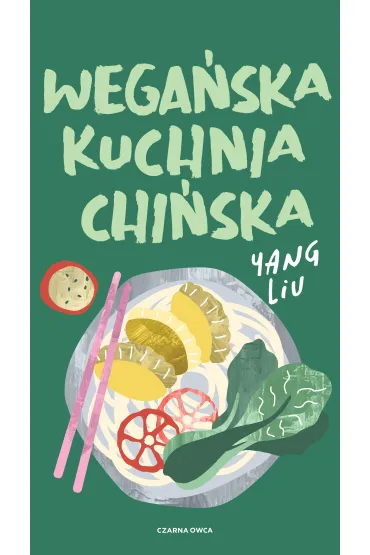 Wega�ska kuchnia chi�ska - Liu Yang