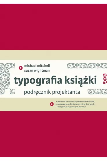 Typografia ksi��ki. Podr�cznik projektanta - Mitchell Michael, Susan Wightman