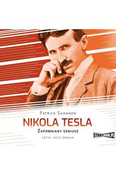 Audiobook Nikola Tesla. Zapomniany geniusz mp3