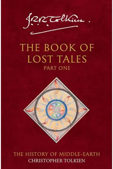 The Book of Lost Tales 1. Book 1 - J. R. R. Tolkien