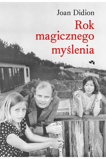Rok magicznego my�lenia - Joan Didion