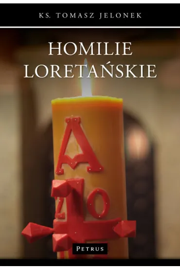 Homilie Loreta�skie - Tomasz Jelonek