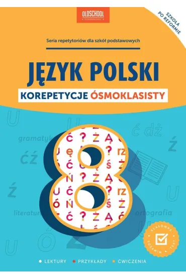 J�zyk polski. Korepetycje �smoklasisty
