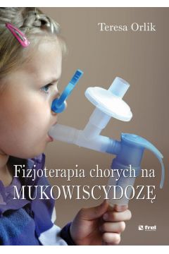 eBook Fizjoterapia chorych na mukowiscydoz pdf