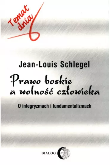 Prawo boskie a wolno�� cz�owieka - Schlegel Jean-Louis