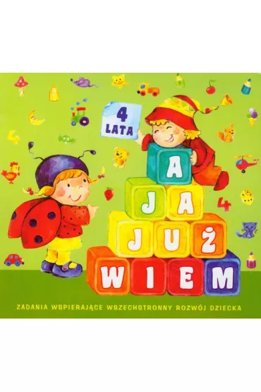 A ja ju� wiem - 4 lata - Dorota Krassowska