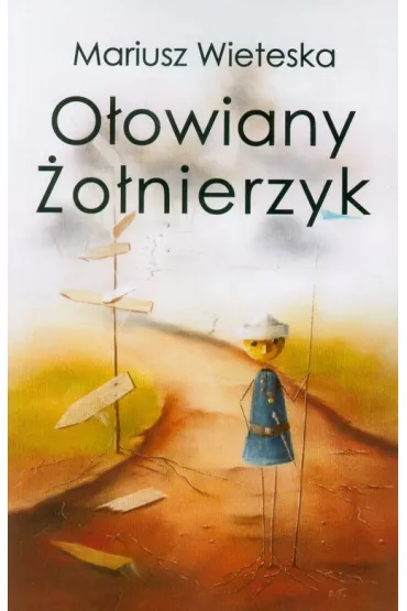 O�owiany �o�nierzyk - Mariusz Wieteska