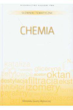 Sowniki tematyczne Tom 10 Chemia