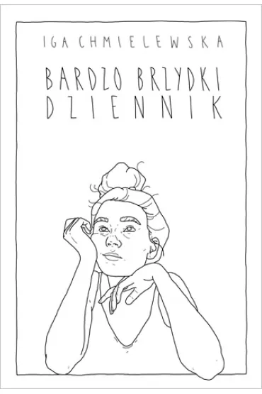 Bardzo brzydki dziennik - Iga  Chmielewska