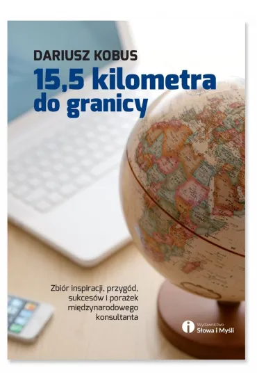 15,5 kilometra do granicy - Dariusz Kobus
