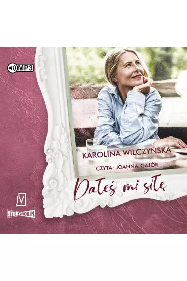 Audiobook Da�e� mi si��. Ja, Kobieta. Tom 2 CD - Karolina Wilczy�ska