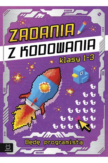 Zadania z kodowania. B�d� programist� kl. 1-3 - Weronika Adamska