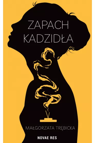 Zapach kadzid�a - Ma�gorzata  Tr�bicka