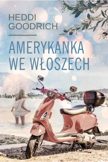 Amerykanka We W�oszech - Goodrich Heddi