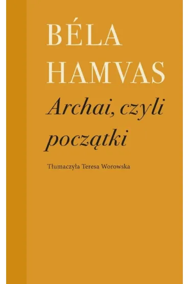 Archai, czyli pocz�tki - Hamvas Bela