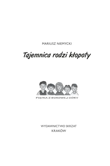 Tajemnica rodzi k�opoty - Mariusz Niemycki