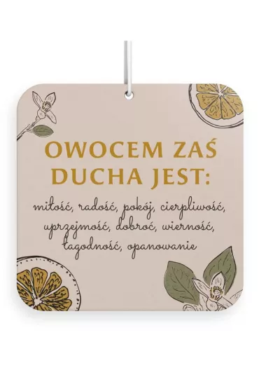 Szaron Zawieszka zapachowa - Owocem za� Ducha jest
