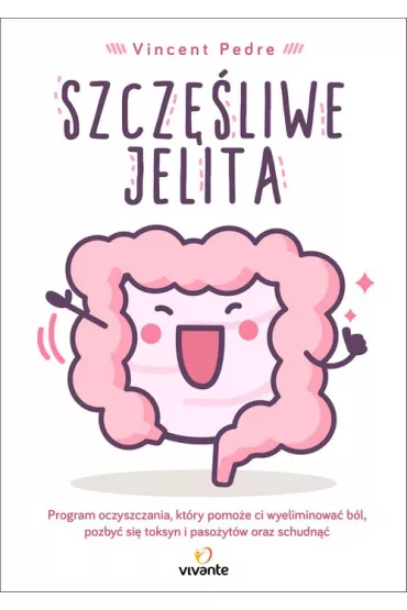 Szczliwe jelita - Vincent Pedre