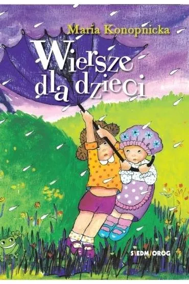 Wiersze dla dzieci - Maria Konopnicka