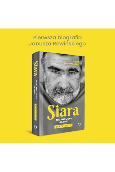 Siara. I nic nie jest jasne - Beata Bia�y