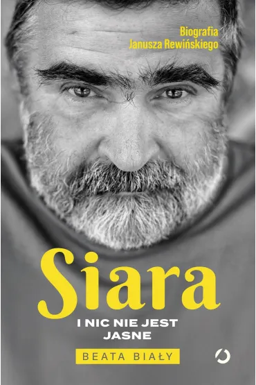 Siara. I nic nie jest jasne - Beata Bia�y