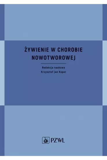 �ywienie w chorobie nowotworowej - Krzysztof Jan  Koper
