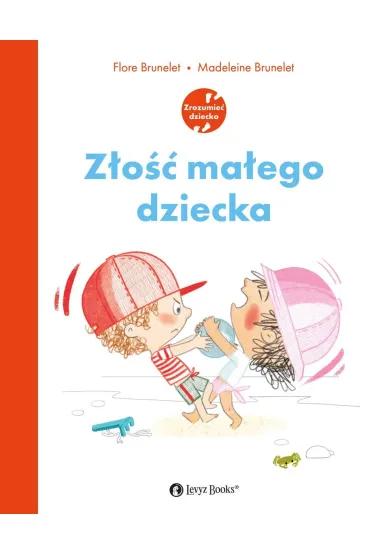 Z�o�� ma�ego dziecka - Flore Brunelet, Madeleine  Brunelet