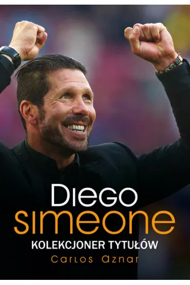 Diego Simeone Kolekcjoner tytu��w - Carlos Aznar