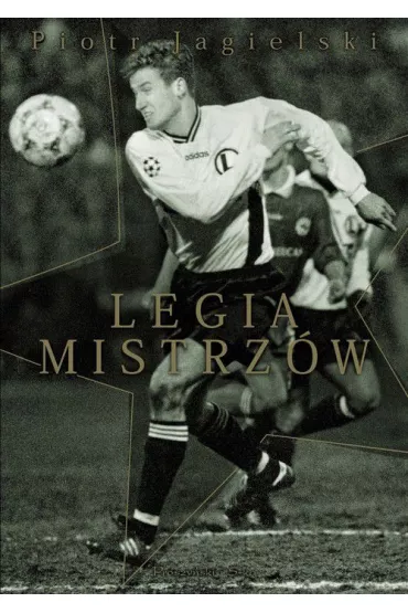 Legia mistrz�w - Piotr Jagielski